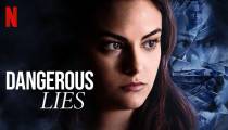 فیلم دروغ های خطرناک Dangerous Lies 2020