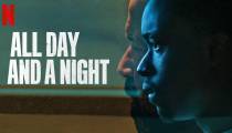 فیلم تمام روز و یک شب All Day and a Night 2020